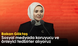 Bakan Göktaş: Sosyal medyada koruyucu ve önleyici tedbirler alıyoruz