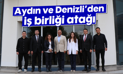 Aydın ve Denizli’den iş birliği atağı