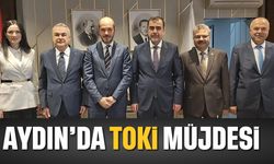 Aydın’a TOKİ müjdesi