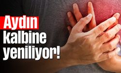Aydın, kalbine yeniliyor!