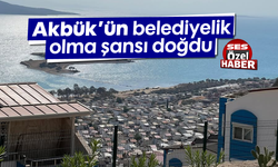 Akbük’ün belediyelik olma şansı doğdu