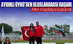 Aydınlı Öykü'den uluslararası başarı: Altın madalya kazandı