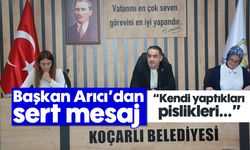 Başkan Arıcı'dan sert mesaj: 'Kendi yaptıkları pislikleri...'