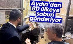 Aydın’dan 80 ülkeye sabun gönderiyor