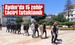 Aydın’da 15 zehir taciri tutuklandı