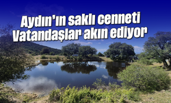 Aydın'ın saklı cenneti: Vatandaşlar akın ediyor