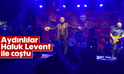 Aydınlılar, Haluk Levent ile coştu