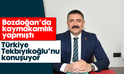 Bozdoğan'da kaymakamlık yapmıştı: Türkiye Tekbıyıkoğlu'nu konuşuyor