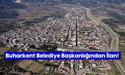 Buharkent Belediye Başkanlığından İlan!
