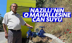 Nazilli'nin o mahallesine can suyu