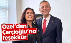 Özel’den Çerçioğlu’na teşekkür