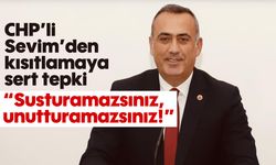 CHP'li Sevim'den kısıtlamaya sert tepki