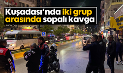 Kuşadası'nda iki grup arasında sopalı kavga
