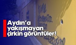 Aydın’a yakışmayan çirkin görüntüler!