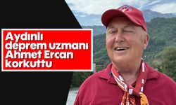 Aydınlı deprem uzmanı Ahmet Ercan korkuttu