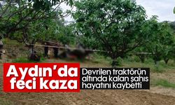 Aydın'da feci kaza: Devrilen traktörün altında kalan şahıs hayatını kaybetti