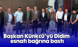 Başkan Künkcü'yü Didim esnafı bağrına bastı