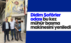 Didim Şoförler odası bu kez mühür basma makinesini yeniledi