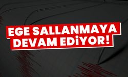 Ege sallanmaya devam ediyor