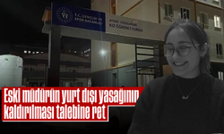 Eski müdürün yurt dışı yasağının kaldırılması talebine ret