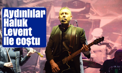 Aydınlılar, Haluk Levent ile coştu