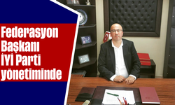 Federasyon Başkanı, İYİ Parti yönetiminde