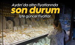 Aydın'da altın fiyatlarında son durum: İşte güncel fiyatlar