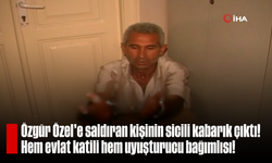 Özgür Özel'e saldıran kişinin sicili kabarık çıktı! Hem evlat katili hem uyuşturucu bağımlısı!