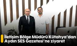 İletişim Bölge Müdürü Kütahya’dan Aydın SES Gazetesi’ne ziyaret
