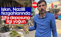 Işkın, Nazilli tezgahlarında: Şifa deposuna ilgi yoğun