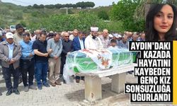 Aydın'daki kazada hayatını kaybeden genç kız duvağıyla uğurlandı