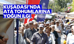 Kuşadası'nda 'Ata Tohumlarına' yoğun ilgi