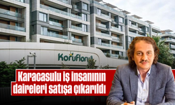Karacasulu iş insanının daireleri satışa çıkarıldı