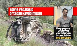 Aydın'da hafta sonu acı geçiyor: Kayıp genç uçuruma yuvarlanan otomobilde ölü bulundu