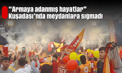 ''Armaya adanmış hayatlar'' Kuşadası'nda meydanlara sığmadı