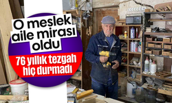 O meslek aile mirası oldu, 76 yıllık tezgah hiç durmadı