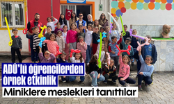 ADÜ'lü öğrencilerden örnek etkinlik: Miniklere meslekleri tanıttılar