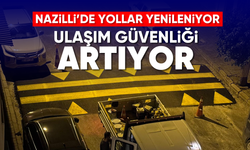 Nazilli'de yollar yenileniyor: Ulaşım Güvenliği artıyor