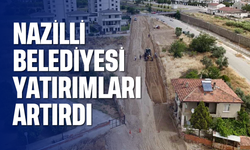 Nazilli Belediyesi yatırımları artırdı