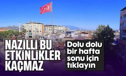 Nazilli, hafta sonu bu etkinlikler kaçmaz