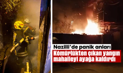 Nazilli’de panik anları: Kömürlükten çıkan yangın mahalleyi ayağa kaldırdı