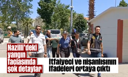 Nazilli’deki yangın faciasında şok detaylar: İtfaiyeci ve nişanlısının ifadeleri ortaya çıktı