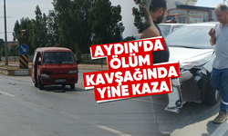 Aydın'da ölüm kavşağında yine kaza