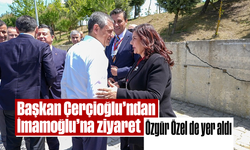 Başkan Çerçioğlu'ndan İmamoğlu’na ziyaret: Özgür Özel de yer aldı