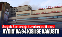 Sağlık Bakanlığı kuraları belli oldu: Aydın'da 94 kişi işe kavuştu