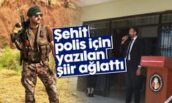 Şehit polis için yazılan şiir ağlattı