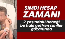 2 yaşındaki bebeği bu hale getiren caniler gözaltında