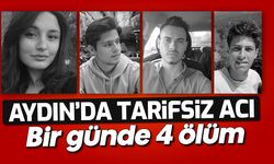 Aydın'da tarifsiz acı: bir günde 4 ölüm