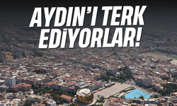 Aydın'ı terk ediyorlar