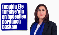 Topuklu Efe, Türkiye'nin en beğenilen dördüncü başkanı
